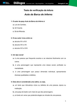 Teste de verificação da leitura
Auto da Barca do Inferno
1. O autor da peça Auto da Barca do Inferno é
a. Luís de Camões. 
b.