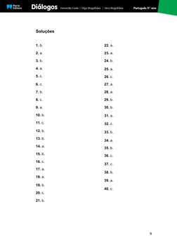 Soluções
1. b.
2. a.
3. b. 
4. a.
5. c.
6. c.
7. b. 
8. c. 
9. a. 
10. b. 
11. c.
12. b.
13. b. 
14. a.
15. b.
16. c. 
17. a.