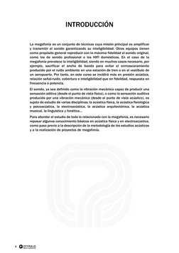 4
INTRODUCCIÓN
La megafonía es un conjunto de técnicas cuya misión principal es amplificar
y transmitir el sonido garantizand