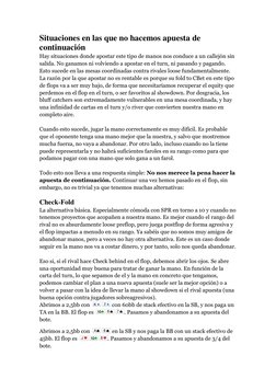 Situaciones en las que no hacemos apuesta de 
continuación 
Hay situaciones donde apostar este tipo de manos nos conduce a un