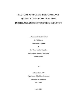 FACTORS AFFECTING PERFORMANCE 
QUALITY OF SUBCONTRACTING  
IN SRI LANKAN CONSTRUCTION INDUSTRY 
 
 
 
A Research