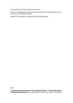 2: emisión de los motores de las aeronaves 
Anexo 17: seguridad de protección de la aviación civil internacional contra 
los