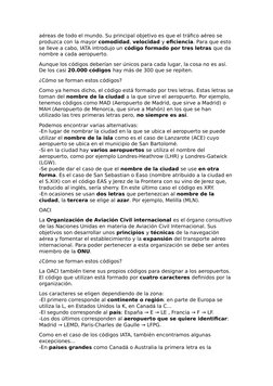 aéreas de todo el mundo. Su principal objetivo es que el tráfico aéreo se 
produzca con la mayor comodidad, velocidad y efici