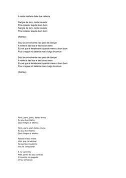 A cada mañana bate tua cabeza 
Sangre de toro, carta nevada 
Pina colada, tequila bum bum 
Sangre de toro, carta nevada 
Pina