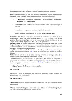 En palabras romances con sufijo que comienza por i tónica: jesuita, altruismo.
Ciertos verbos terminados en -iar, -uar, en la