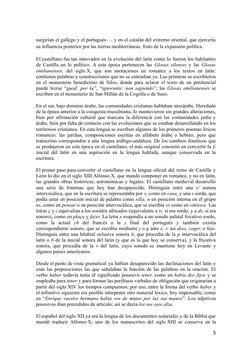surgirían el gallego y el portugués—, y en el catalán del extremo oriental, que ejercería
su influencia posterior por las tie