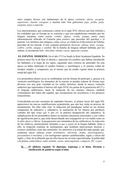 otros  campos  léxicos  son  italianismos  de  la  época  centinela,  alerta,  escopeta,
aspaviento,  charlar, estropear y mu