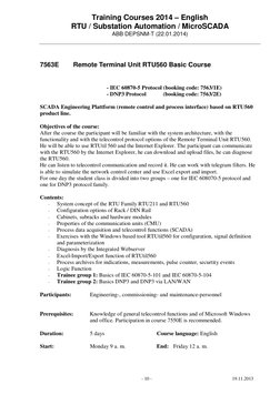 Training Courses 2014 – English
RTU / Substation Automation / MicroSCADA
ABB DEPSNM-T (22.01.2014)
- 10 -
19.11.2013
7563E
Re