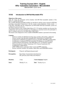 Training Courses 2014 – English
RTU / Substation Automation / MicroSCADA
ABB DEPSNM-T (22.01.2014)
- 7 -
19.11.2013
7575E
Int