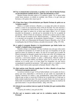 GUÍA DE LECTURA DE EL OTRO BARRIO 
 
6
  
18) Una vez demostrada su inocencia, se produce en la vida de Ramón Fortuna 
un des