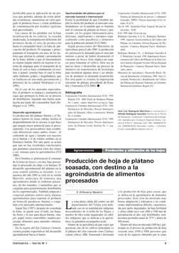 justificable para la aplicación de un pro-
ceso que permita, además de evitar pérdi-
das económicas, suministrar un valor agr