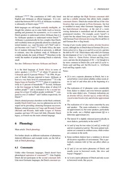 10
6
PHONOLOGY
Afrikaans”.[69][70] The constitution of 1983 only listed
English and Afrikaans as oﬃcial languages. It is esti