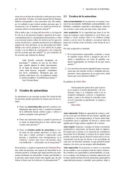 2
2
GRADOS DE AUTOESTIMA
estar vivos es la base de su derecho a esforzarse por conse-
guir felicidad. Así pues, el estado nat