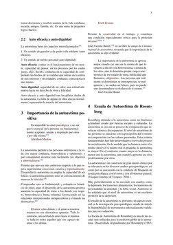 3
tomar decisiones y resolver asuntos de la vida cotidiana,
escuela, amigos, familia, etc. Es una suma de pequeños
logros dia