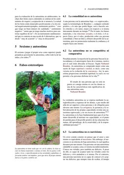4
6
FALSOS ESTEREOTIPOS
para la evaluación de la autoestima en adolescentes, in-
cluye diez ítems cuyos contenidos se centran
