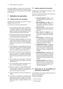 7.2
Indicios negativos de autoestima
5
que intenta ampliﬁcar sus virtudes ante los demás para,
en el fondo, tratar de convenc