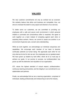 2.2 
VALUES
We view customer commitments not only as contract but as covenant.                   
We certainly believe that e