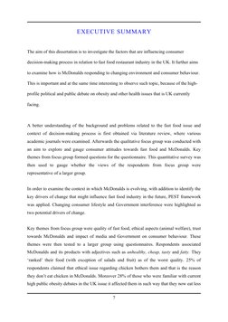 EXECUTIVE SUMMARY
The aim of this dissertation is to investigate the factors that are influencing consumer 
decision-making p