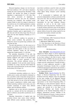 PSP 2004 
Case studies 
Measured impedance changes very fast from pre-
fault load conditions (-120 + j25) ohm to impedance 
m
