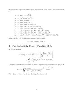 the power series expansion of which gives the cumulants. Here are the ﬁrst few cumulants
κn:
κ1
=
αλt + t
µ
µ −σ2
2
¶
,
κ2
=