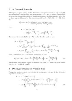 7
A General Formula
Before going to option pricing, we ﬁrst derivative a more general formula to help to simplify
the computa