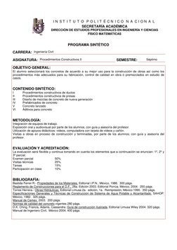 PROGRAMA SINTÉTICO 
 
CARRERA: Ingeniería Civil 
 
ASIGNATURA: Procedimientos Constructivos II 
SEMESTRE: 
Séptimo 
 
OBJET