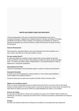 PARTES QUE DEBEN TENER UNA PROPUESTA
I Carta de presentación II Por que en nuestra firma III Antecedentes de la firma IV 
Con