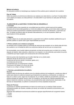 Método de Auditoria
En esta parte se define la metodología que empleara la firma auditora para la realización de la auditoria
