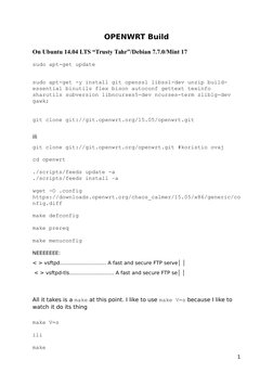 OPENWRT Build
On Ubuntu 14.04 LTS “Trusty Tahr”/Debian 7.7.0/Mint 17
sudo apt-get update
sudo apt-get -y install git openssl