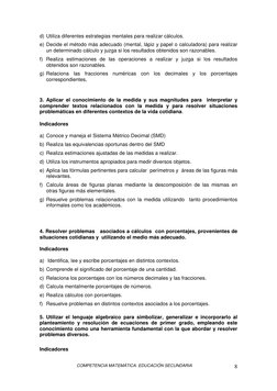 COMPETENCIA MATEMÁTICA. EDUCACIÓN SECUNDARIA 
 
8
d) Utiliza diferentes estrategias mentales para realizar cálculos. 
e) De