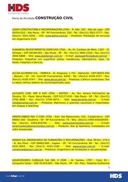 Ramo de Atividade CONSTRUÇÃO CIVIL              
ADMO CONSTRUTORA E INCORPORADORA LTDA. - R. Aibi, 162 - Alto da Lapa - CEP
0