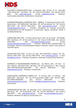 CLAP ENGª E CONSTRUÇÕES LTDA. - R. Iguatemi, 354 - 5º And.- Cj. 51 - Itaim Bibi
- CEP 01451-010 - São Paulo - SP - Tel.: (0xx
