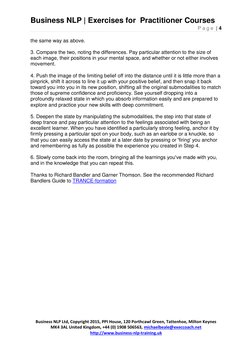 Business NLP | Exercises for  Practitioner Courses 
P a g e  | 4 
 
 
Business NLP Ltd, Copyright 2015, PPI House, 120 Porthc