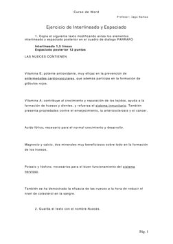 Curso de Word 
Profesor: Iago Ramas 
Pág. 1 
 
Ejercicio de Interlineado y Espaciado 
 
1. Copia el siguiente texto modifican
