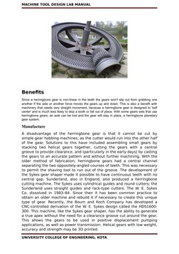 MACHINE TOOL DESIGN LAB MANUAL
Benefits
Since a herringbone gear is non-linear in the teeth the gears won't slip out from gra