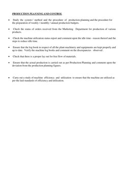 PRODUCTION PLANNING AND CONTROL 
         Study  the  system /  method  and  the  procedure  of   production planning and th