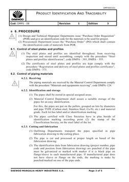 DMF0003(0)
PRODUCT IDENTIFICATION AND TRACEABILITY
Cod: DMPS - 08
Revision
1
Edition
3
6 6. PROCEDURE
(1) Design and Technica