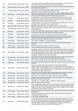 198
Pathophysiology Cardiovascular System 
LHF will cause RHF by congestion pulmonary veins leading to vasoconstriction of 
p