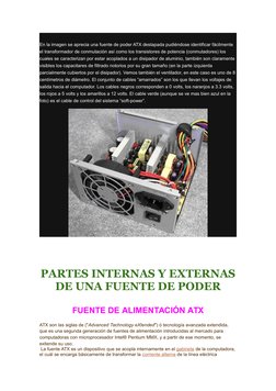En la imagen se aprecia una fuente de poder ATX destapada pudiéndose identificar fácilmente 
el transformador de conmutación