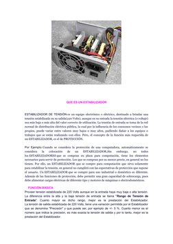 QUE ES UN ESTABILIZADOR
ESTABILIZADOR DE TENSIÓN es un equipo electrónico o eléctrico, destinado a brindar una
tensión estabi