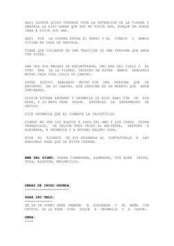 AQUI OLOKUN QUISO COGERSE TODA LA EXTENSION DE LA TIERRA Y
OBATALA LE HIZO SABER QUE ESO NO PODIA SER, PORQUE EN DONDE
IBAN A