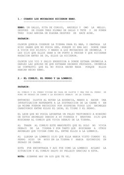 1.- CUANDO LOS MUCHACHOS HICIERON EBBO.
    ----------------------------------
EBBO: UN GALLO, PITA DE COROJO,  ANZUELO Y  OW