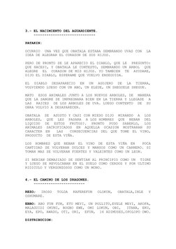 3.- EL NACIMIENTO DEL AGUARDIENTE.
    -----------------------------
PATAKIN:
OCURRIO  UNA VEZ QUE OBATALA ESTABA SEMBRANDO U