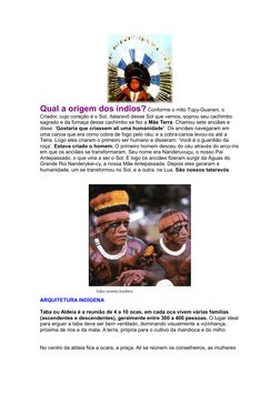 Qual a origem dos índios? Conforme o mito Tupy-Guarani, o 
Criador, cujo coração é o Sol, /tataravô desse Sol que vemos, sopr