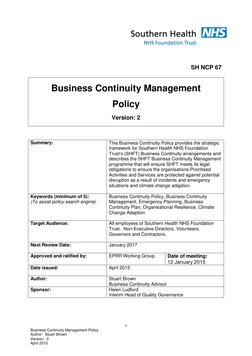 1 
Business Continuity Management Policy 
Author:  Stuart Brown 
Version:  2 
April 2015 
 
 
 
 
 
 
 
 
 
SH NCP 67 
 
Busi