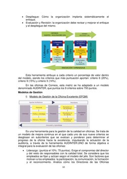 10 
 
 Despliegue: Cómo la organización implanta sistemáticamente el 
enfoque. 
 Evaluación y Revisión: la organización deb