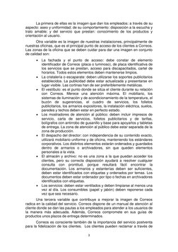 3 
 
La primera de ellas es la imagen que dan los empleados: a través de su 
aspecto: aseo y uniformidad; de su comportamient