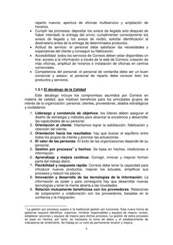 5 
 
reparto nuevos; apertura de oficinas multiservicio y ampliación de 
horarios. 
 Cumplir las promesas: depositar los avi