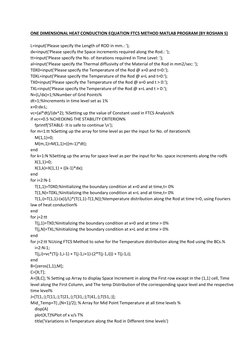 ONE DIMENSIONAL HEAT CONDUCTION EQUATION FTCS METHOD MATLAB PROGRAM (BY ROSHAN S) 
 
L=input('Please specify the Length of RO
