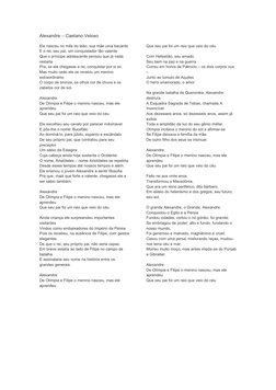 Alexandre – Caetano Veloso
Ele nasceu no mês do leão, sua mãe uma bacante
E o rei, seu pai, um conquistador tão valente
Que o